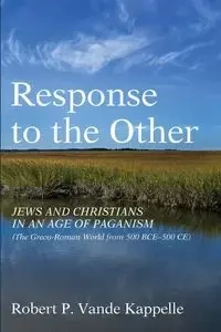 Response to the Other - Robert P. Vande Kappelle