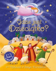 Gdzie jest Dzieciątko? Opowieść o Bożym Narodzeniu - Vicki Howie, Krisztina Kllai Nagy, Joanna Olejarc