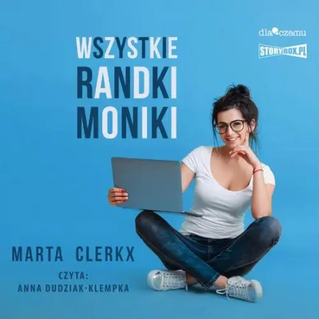 audiobook Wszystkie randki Moniki - Marta Clerkx