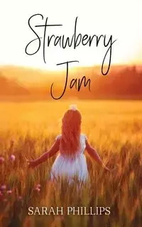 Strawberry Jam - Sarah Phillips