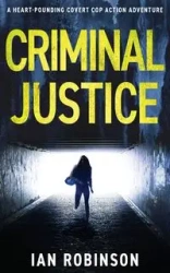 Criminal Justice - Ian Robinson