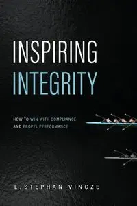 Inspiring Integrity - Stephan Vincze L.