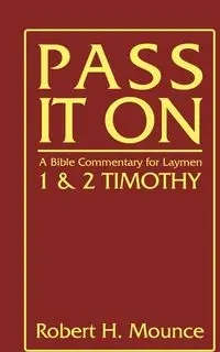 Pass It On - Robert H. Mounce