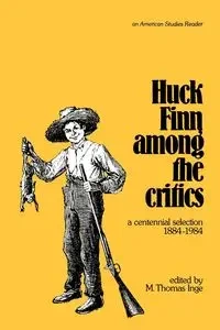 Huck Finn Among the Critics - Inge Thomas M.
