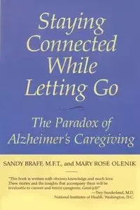 Staying Connected While Letting Go - Sandy Braff