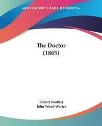 The Doctor (1865) - Robert Southey