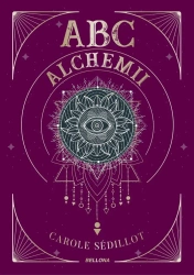 ABC alchemii - Carole Sedillot
