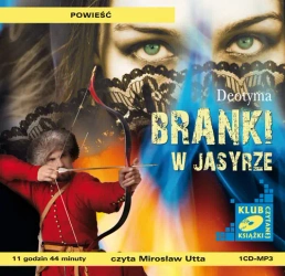 audiobook Branki w Jasyrze - Jadwiga Deotyma - Łuszczewska