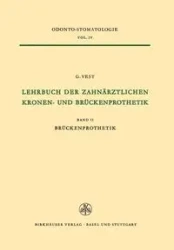 Lehrbuch der Zahnärztlichen Kronen-und Brückenprothetik - VEST