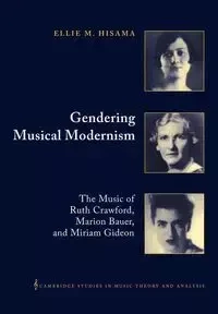 Gendering Musical Modernism - Ellie M. Hisama