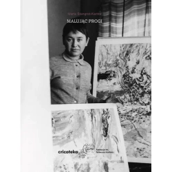 Malując progi - Maria Stangret - Kantor