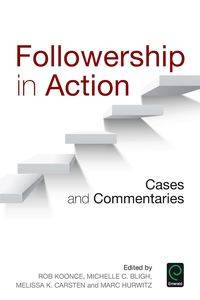 Followership in Action - Carsten Melissa K.