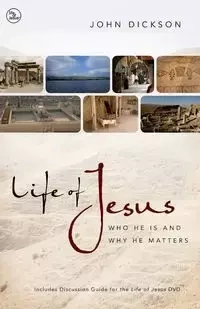 Life of Jesus - John Dickson