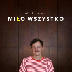 Miło wszystko CD - Patrick the Pan