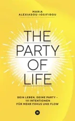 The Party of Life - Maria Alexiadou-Iosifidou