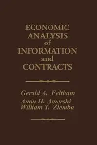 Economic Analysis of Information and Contracts - Feltham Gerald A.
