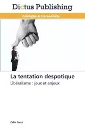La tentation despotique - FARES-Z