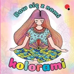 Baw się z nami kolorami - praca zbiorowa