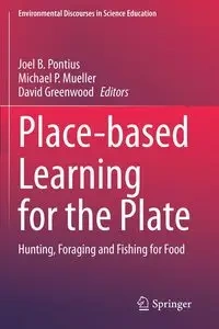 Place-based Learning for the Plate - Pontius Joel B.