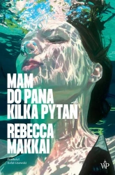 eBook Mam do pana kilka pytań - Rebecca Makkai mobi epub