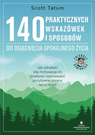 eBook 140 praktycznych wskazówek i sposobów do osiągnięcia spokojnego życia - Scott Tatum epub mobi