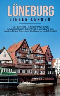 Lüneburg lieben lernen - Hanken Amelie