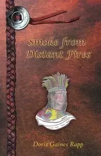 Smoke from Distant Fires - Doris Rapp