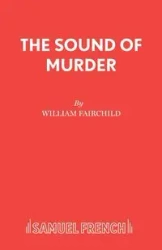The Sound of Murder - William Fairchild