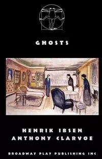 Ghosts - Ibsen Henrik