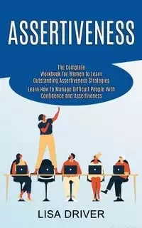 Assertiveness - Lisa Driver