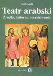 eBook Teatr arabski. Źródła, historia, poszukiwania - Hatif Janabi epub mobi