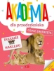 Akademia dla przedszkolaka. Dzikie zwierzęta - praca zbiorowa