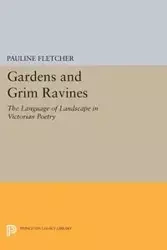 Gardens and Grim Ravines - Fletcher Pauline