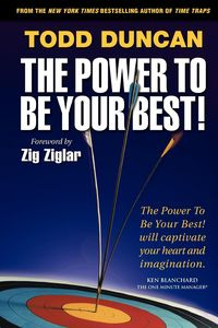The Power to Be Your Best - Todd Duncan