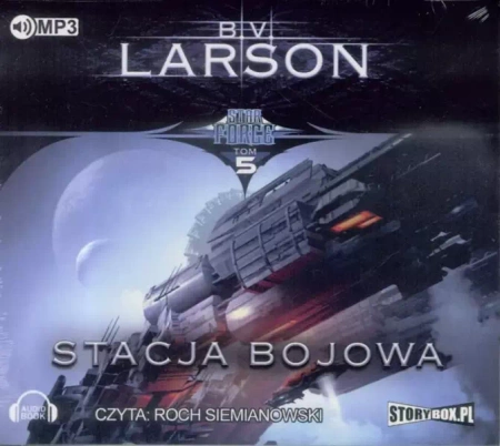 Star Force T.5 Stacja bojowa. Audiobook - B.V. Larson