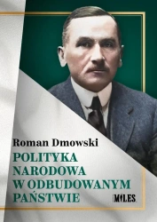 Polityka narodowa w odbudowanym państwie - Roman Dmowski