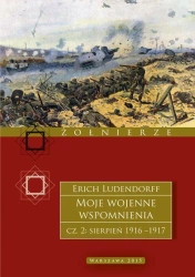 Moje wojenne wspomnienia. 1916–1917. Tom 2 - Erich Ludendorff