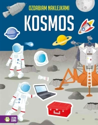 Ozdabiam naklejkami. Kosmos - opracowanie zbiorowe