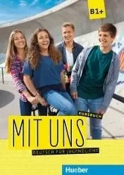 Mit uns B1+ KB HUEBER - praca zbiorowa