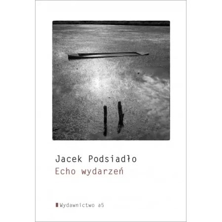 Echo wydarzeń - Jacek Podsiadło