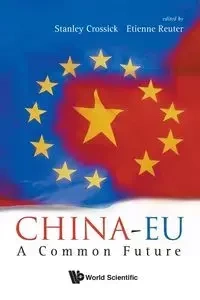 CHINA-EU - STANLEY CROSSICK & ETIENNE REUTER