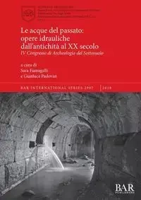 Le acque del passato - Fumagalli Sara