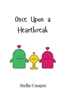 Once Upon a Heartbreak - Stella Cooper