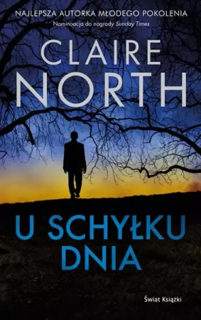 U schyłku dnia - Claire North, Tomasz Wyżyński