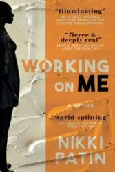 Working on Me - Nikki Patin
