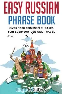Easy Russian Phrase Book - Lingo Mastery