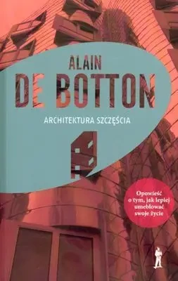 Architektura szczęścia - Alain De Botton