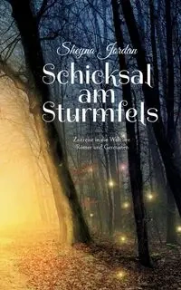 Schicksal am Sturmfels - Jordan Sheyna