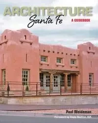 ARCHITECTURE Santa Fe - Paul Weideman