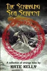 The Scribbling Sea Serpent - Kelly Kate